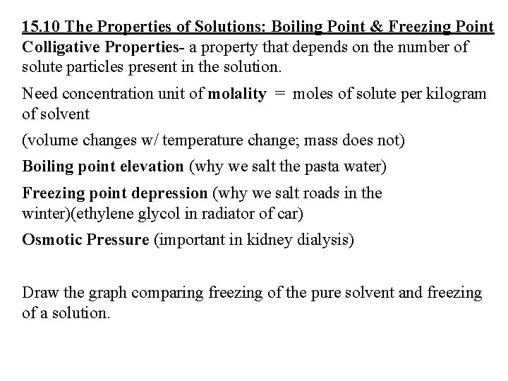 15. 10 The Properties of Solutions: Boiling Point & Freezing Point Colligative Properties- a