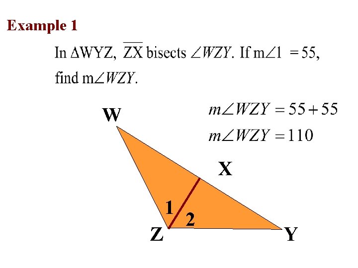 Example 1 W X 1 Z 2 Y 