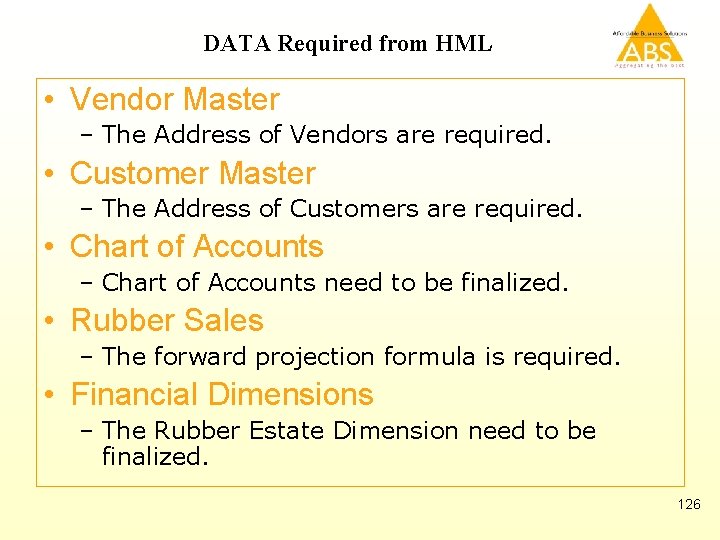 DATA Required from HML • Vendor Master – The Address of Vendors are required.