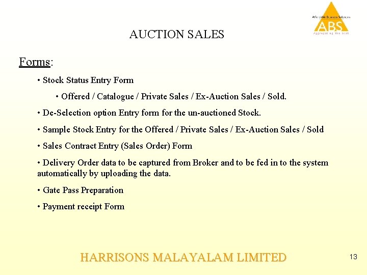 AUCTION SALES Forms: • Stock Status Entry Form • Offered / Catalogue / Private