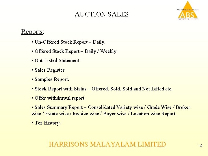 AUCTION SALES Reports: • Un-Offered Stock Report – Daily. • Offered Stock Report –