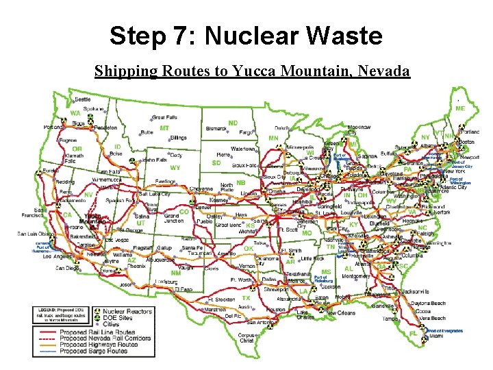 Step 7: Nuclear Waste Shipping Routes to Yucca Mountain, Nevada 