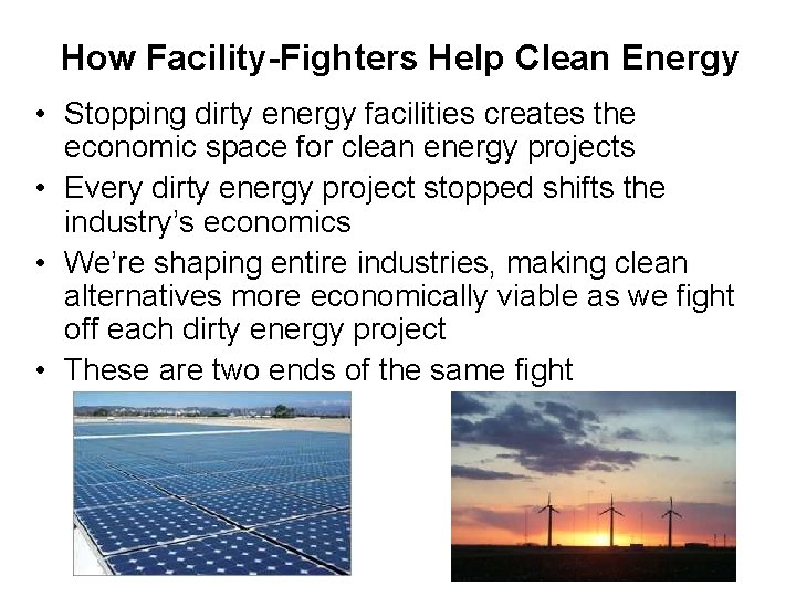 How Facility-Fighters Help Clean Energy • Stopping dirty energy facilities creates the economic space