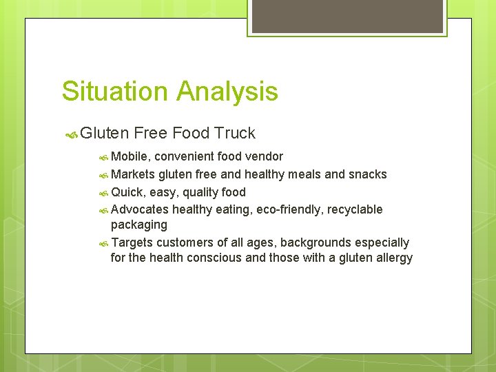 Situation Analysis Gluten Free Food Truck Mobile, convenient food vendor Markets gluten free and