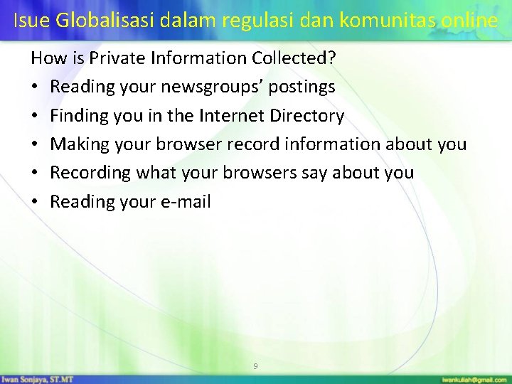 Isue Globalisasi dalam regulasi dan komunitas online How is Private Information Collected? • Reading