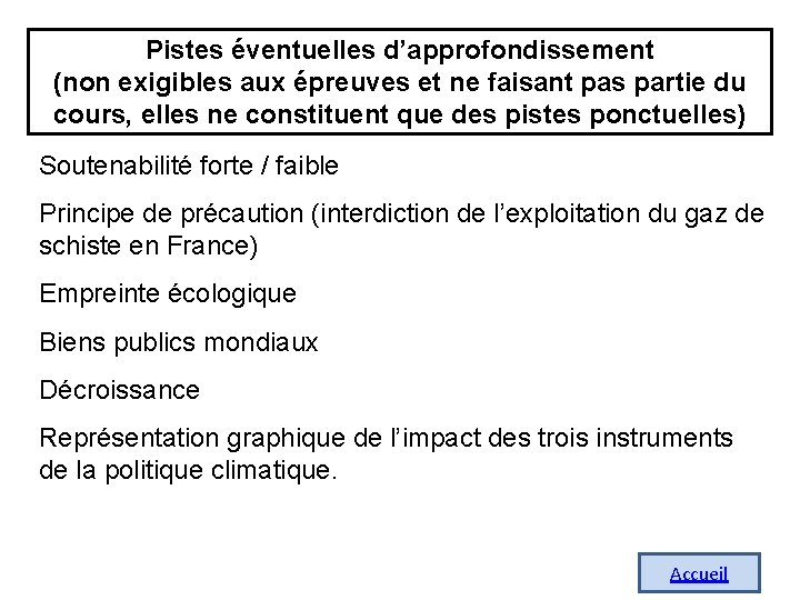 Pistes éventuelles d’approfondissement (non exigibles aux épreuves et ne faisant pas partie du cours, Pistes éventuelles d’approfondissement (non exigibles aux épreuves et ne faisant pas partie du cours,