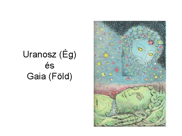 Uranosz (Ég) és Gaia (Föld) 