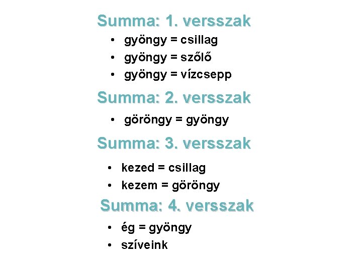 Summa: 1. versszak • gyöngy = csillag • gyöngy = szőlő • gyöngy =