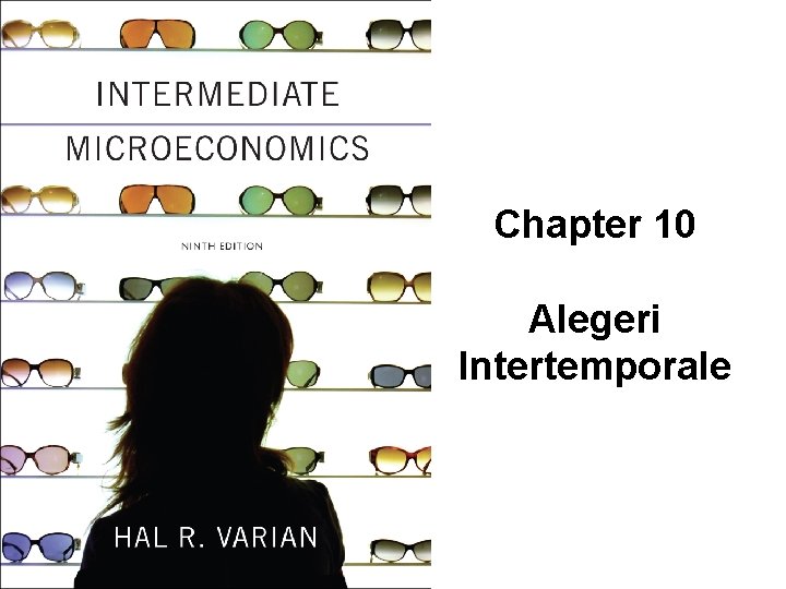 Chapter 10 Alegeri Intertemporale 