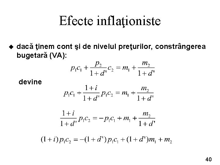 Efecte inflaţioniste u dacă ţinem cont şi de nivelul preţurilor, constrângerea bugetară (VA): devine