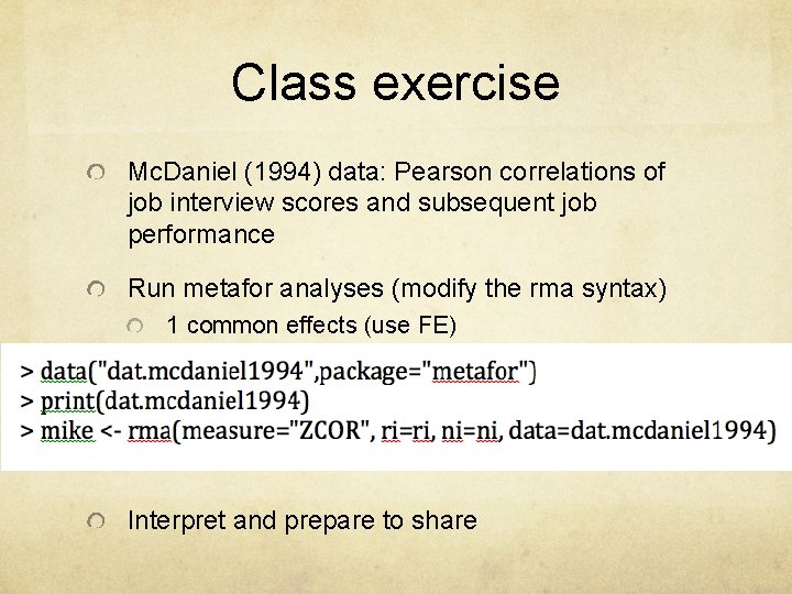 Class exercise Mc. Daniel (1994) data: Pearson correlations of job interview scores and subsequent