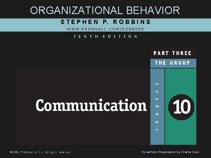 ORGANIZATIONAL BEHAVIOR S T E P H E N P. R O B B