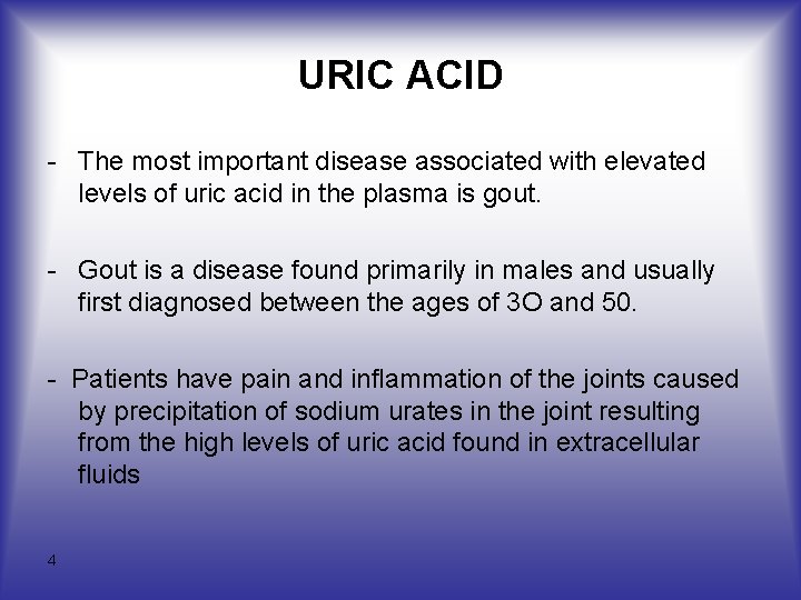 URIC ACID - The most important disease associated with elevated levels of uric acid