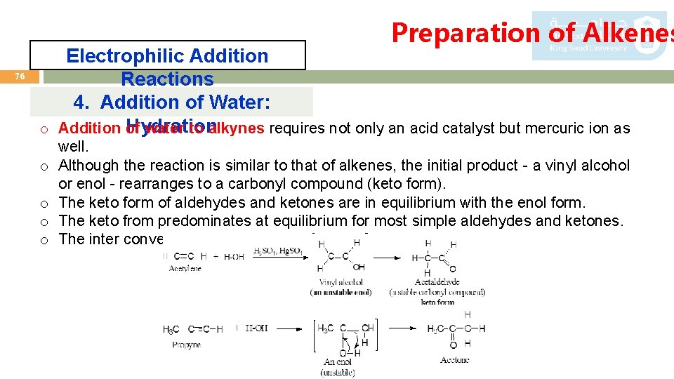 Preparation of Alkenes 76 Electrophilic Addition Reactions 4. Addition of Water: Hydration o Addition