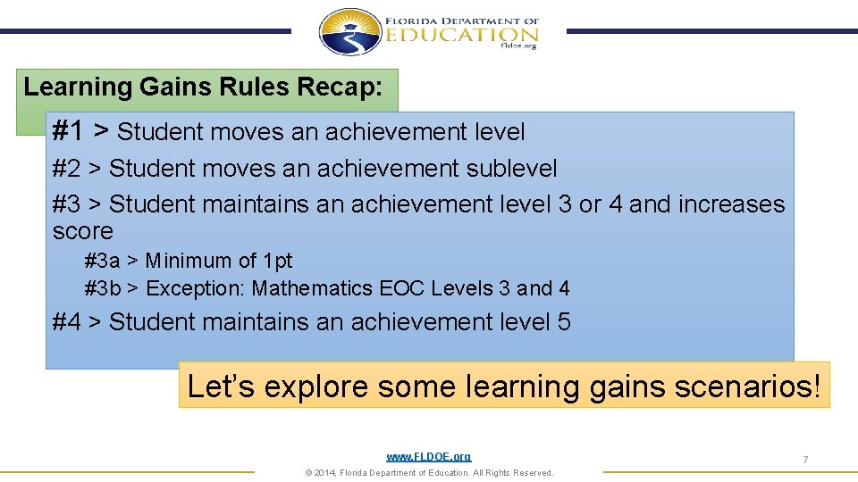 Learning Gains Rules Recap: #1 > Student moves an achievement level #2 > Student Learning Gains Rules Recap: #1 > Student moves an achievement level #2 > Student