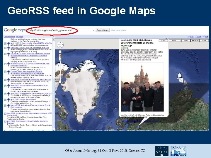 Geo. RSS feed in Google Maps GSA Annual Meeting, 31 Oct. -3 Nov. 2010,