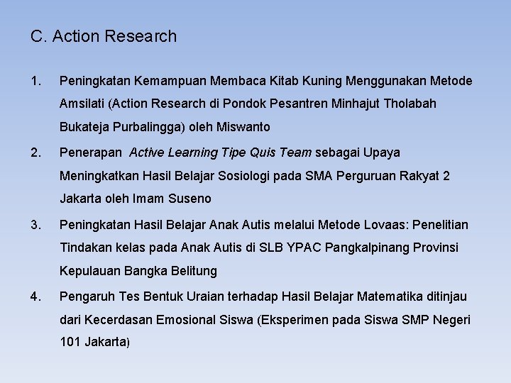 C. Action Research 1. Peningkatan Kemampuan Membaca Kitab Kuning Menggunakan Metode Amsilati (Action Research