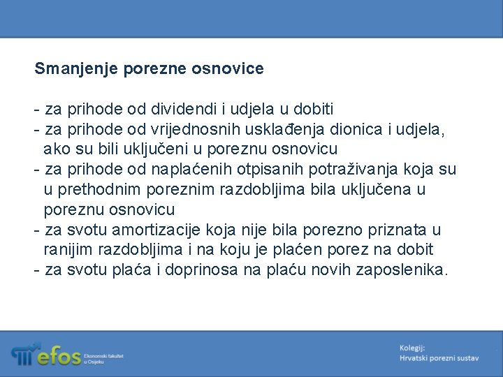 Smanjenje porezne osnovice - za prihode od dividendi i udjela u dobiti - za