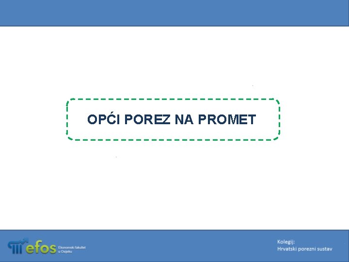 OPĆI POREZ NA PROMET 