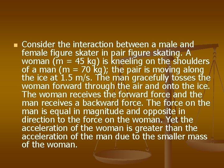 n Consider the interaction between a male and female figure skater in pair figure