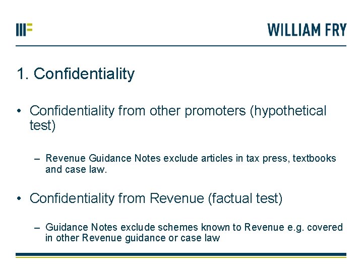 1. Confidentiality • Confidentiality from other promoters (hypothetical test) – Revenue Guidance Notes exclude