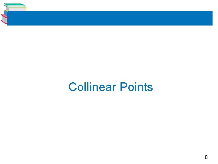 Collinear Points 8 