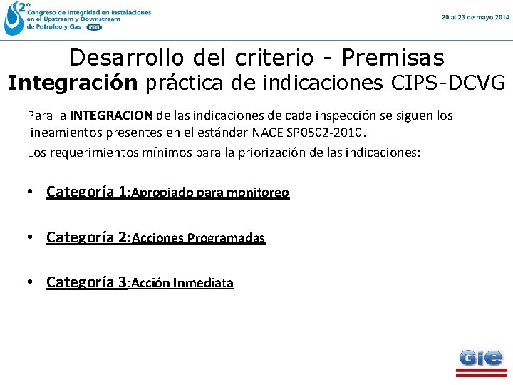 Desarrollo del criterio - Premisas Integración práctica de indicaciones CIPS-DCVG Para la INTEGRACION de