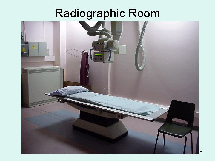 Radiographic Room 3 