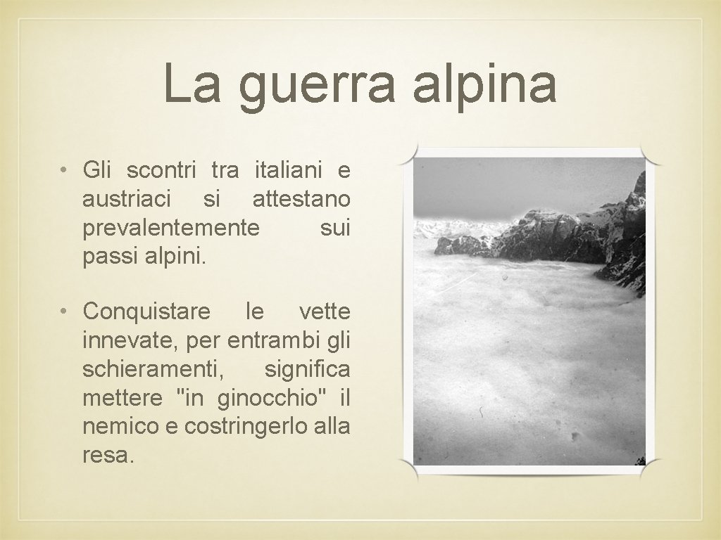 La guerra alpina • Gli scontri tra italiani e austriaci si attestano prevalentemente sui