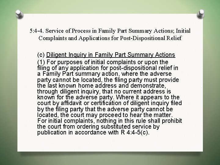 5: 4 -4. Service of Process in Family Part Summary Actions; Initial Complaints and