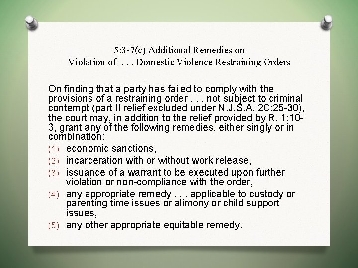 5: 3 -7(c) Additional Remedies on Violation of. . . Domestic Violence Restraining Orders