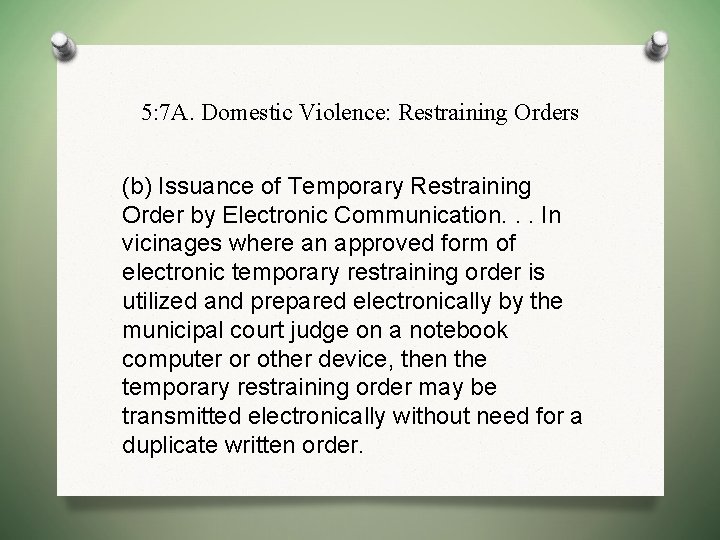 5: 7 A. Domestic Violence: Restraining Orders (b) Issuance of Temporary Restraining Order by