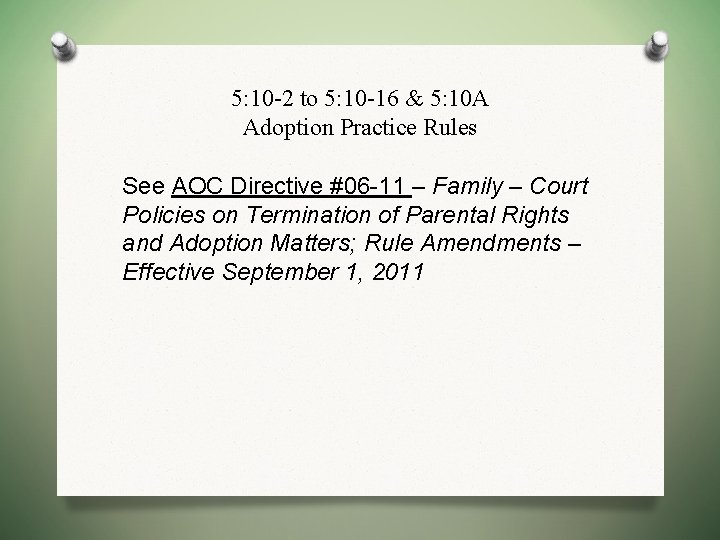 5: 10 -2 to 5: 10 -16 & 5: 10 A Adoption Practice Rules