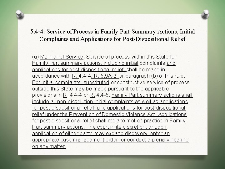 5: 4 -4. Service of Process in Family Part Summary Actions; Initial Complaints and