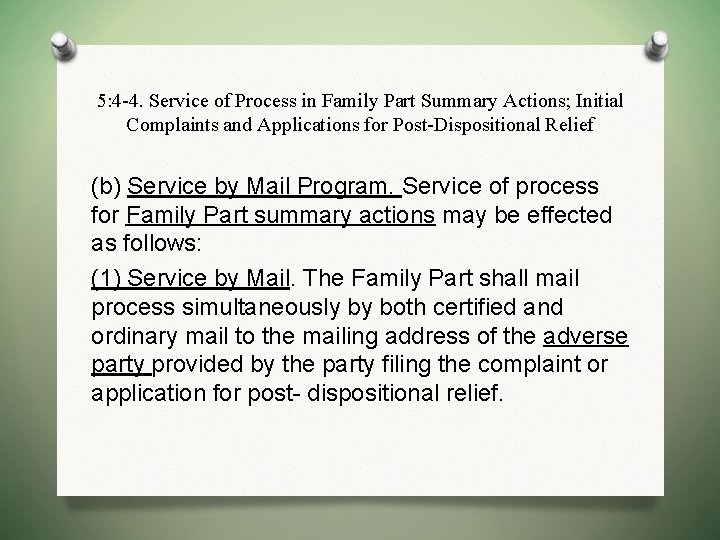 5: 4 -4. Service of Process in Family Part Summary Actions; Initial Complaints and