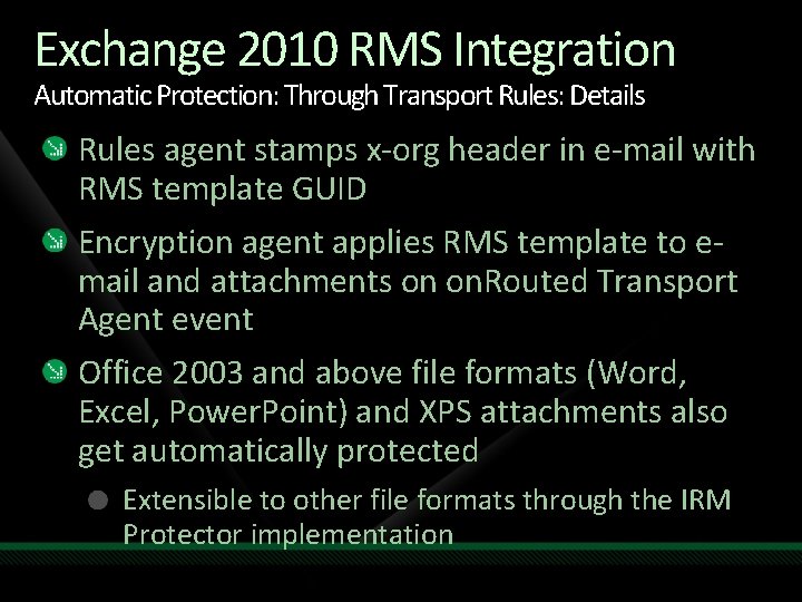 Exchange 2010 RMS Integration Automatic Protection: Through Transport Rules: Details Rules agent stamps x-org Exchange 2010 RMS Integration Automatic Protection: Through Transport Rules: Details Rules agent stamps x-org