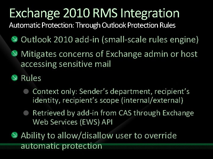 Exchange 2010 RMS Integration Automatic Protection: Through Outlook Protection Rules Outlook 2010 add-in (small-scale Exchange 2010 RMS Integration Automatic Protection: Through Outlook Protection Rules Outlook 2010 add-in (small-scale