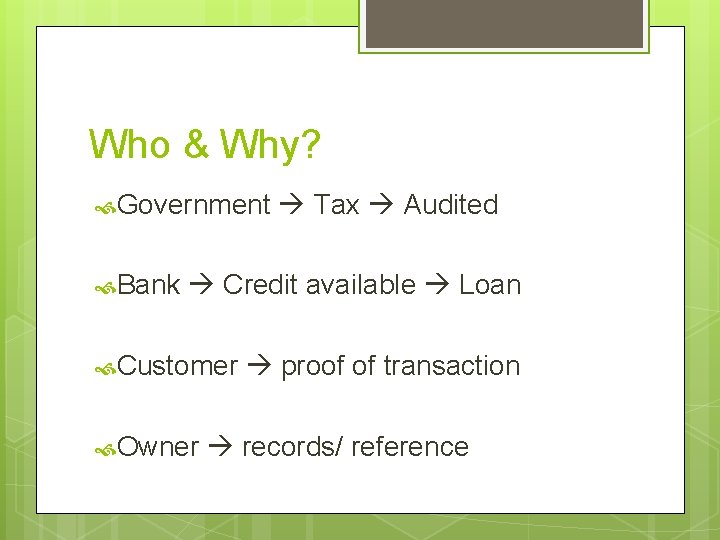 Who & Why? Government Bank Tax Audited Credit available Loan Customer Owner proof of Who & Why? Government Bank Tax Audited Credit available Loan Customer Owner proof of