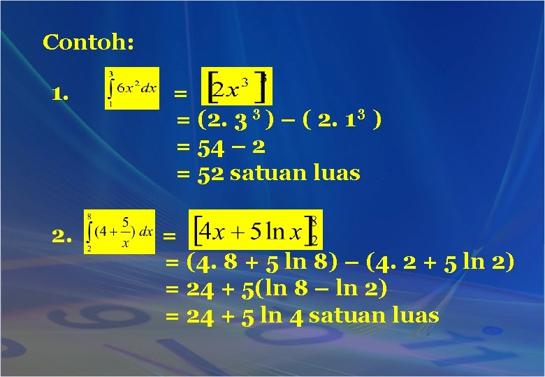 Contoh: 1. 2. = 3 3 = (2. 3 ) – ( 2. 1