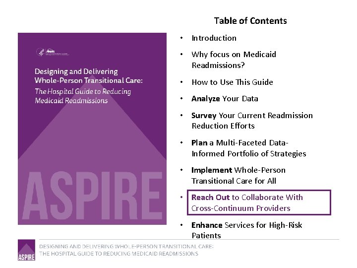 Table of Contents • Introduction • Why focus on Medicaid Readmissions? • How to