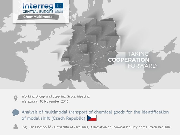 Working Group and Steering Group Meeting Warszawa, 10 November 2016 Analysis of multimodal transport