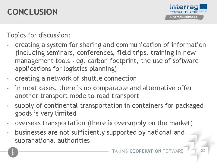 CONCLUSION Topics for discussion: • creating a system for sharing and communication of information