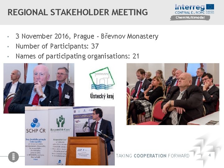 REGIONAL STAKEHOLDER MEETING 3 November 2016, Prague - Břevnov Monastery • Number of Participants: