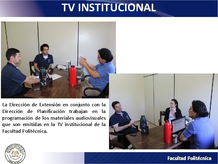 TV INSTITUCIONAL La Dirección de Extensión en conjunto con la Dirección de Planificación trabajan