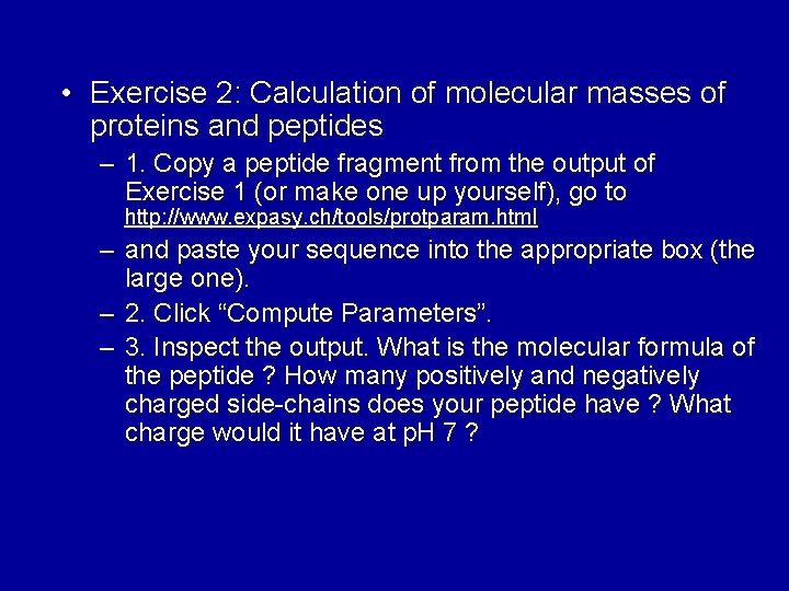  • Exercise 2: Calculation of molecular masses of proteins and peptides – 1.