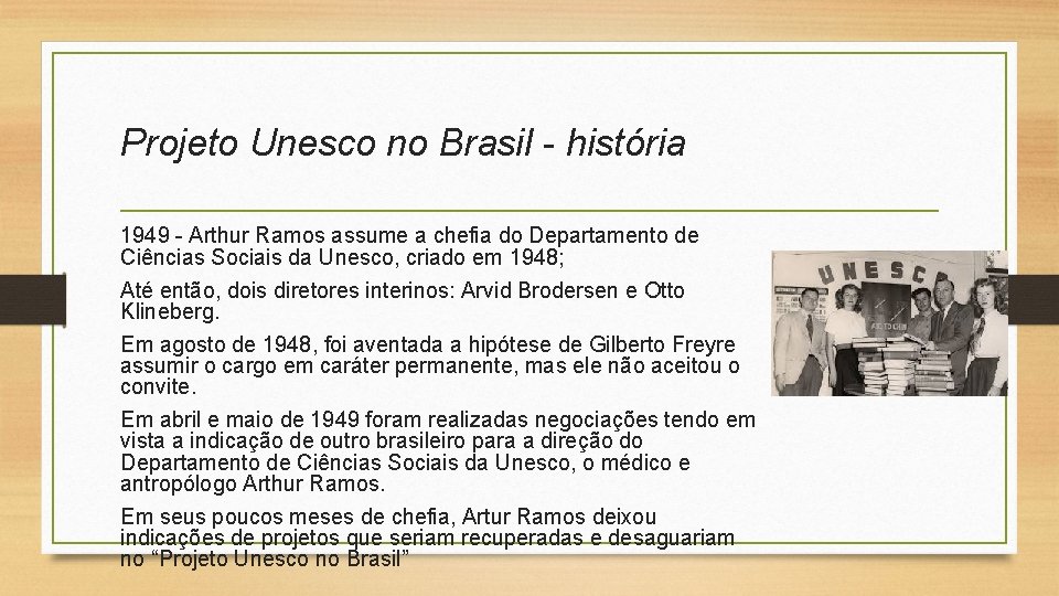 Projeto Unesco no Brasil - história 1949 - Arthur Ramos assume a chefia do