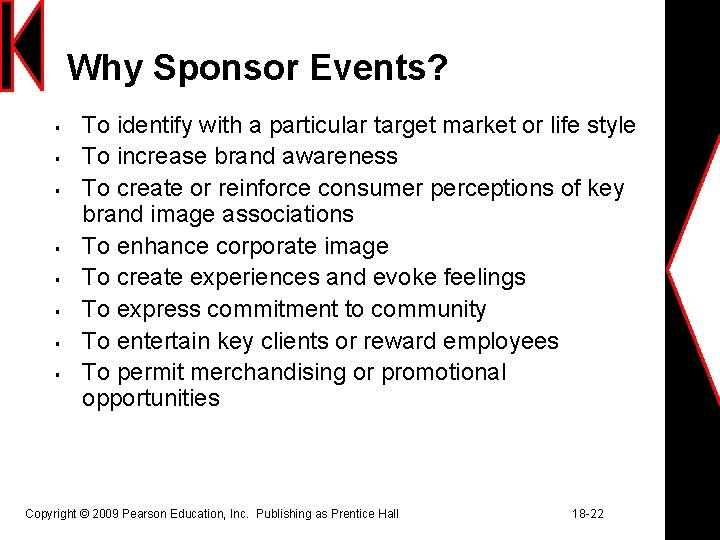 Why Sponsor Events? § § § § To identify with a particular target market