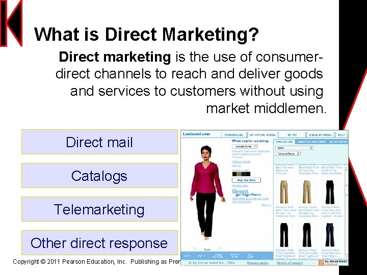 What is Direct Marketing? Direct marketing is the use of consumerdirect channels to reach