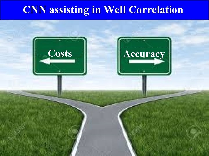 CNN assisting in Well Correlation Costs Accuracy 17 