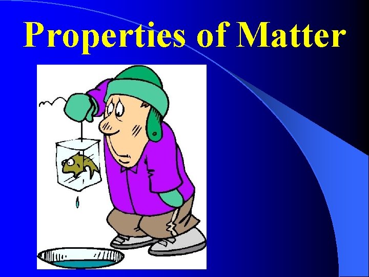 Properties of Matter 